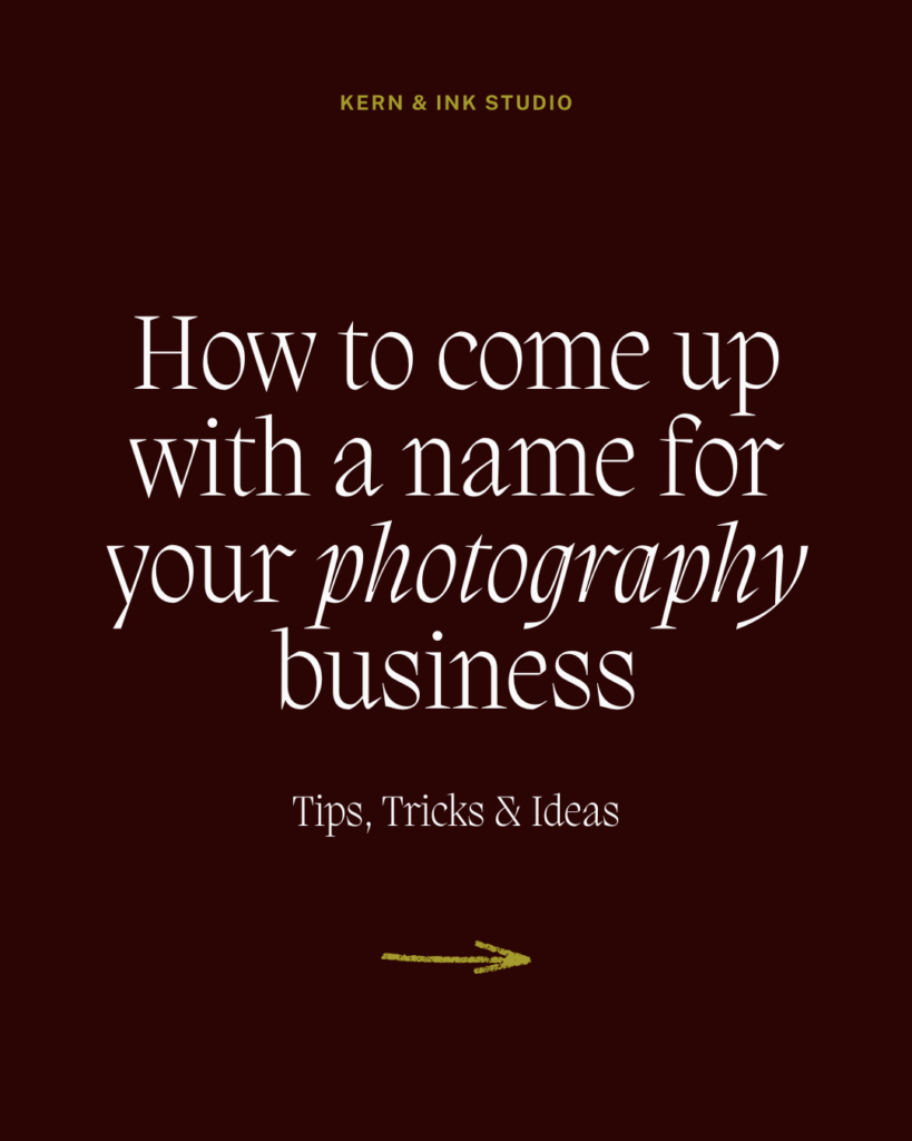 Text on dark red background saying 'How to come up with a name for your photography business'